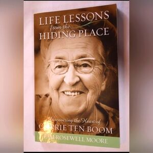 Life Lessons from the Hiding Place...by Pam Rosewell Moore New!